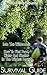 Survival Guide - Into The Wilderness. How To Find Food, Water And Shelter In The Wildest Forest.: (Survival Guide for Beginners, Prepper's Survival, Preppers ... survival books, survival, survival books)