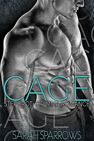 CAGE: A Stepbrother MMA Romance (Kindle Edition)