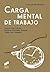 Carga mental de trabajo (Guias De Intervencion) (Spanish Edition)