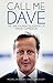 Call Me Dave: The Unauthori...
