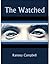 The Watched