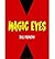 Magic Eyes