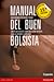 Manual del buen bolsista: Todo lo que necesita saber para actuar en bolsa como un verdadero profesional