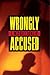 Wrongly Accused