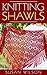 Knitting Shawls