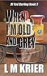 When I'm Old and Grey