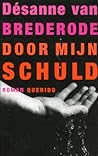 Door mijn schuld