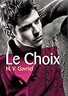 Le Choix by H.V. Gavriel