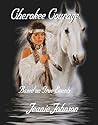 Cherokee Courage: Based on True Events Cherokee Courage: Based on True Events