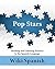 Wiki Spanish: Pop Stars: Reading and Listening Practice in the Spanish Language