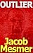 Outlier by Jacob Mesmer