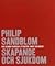 Skapande och sjukdom by Philip Sandblom