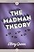 The Madman Theory