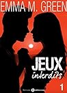 Jeux interdits - Vol. 1 by Emma Green