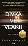 Dívka ve vlaku by Paula Hawkins