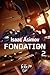 Fondation 2 (Fondation #4-5)