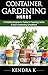 Container Gardening: A Reli...