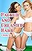 Packed and Creamed Hard - 3 Book Set