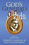 God's Generals for Kids: John G. Lake; Volume 8 God's Generals for Kids: John G. Lake; Volume 8