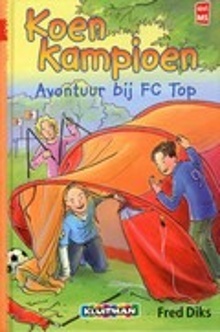 Avontuur bij FC Top (Koen Kampioen)