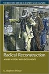 Radical Reconstruction by K. Stephen Prince