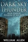 Dark Sky Thunder (Walking in the Rain, #4)