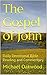 The Gospel of John: Daily Devotional Bible Reading and Commentary