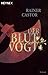 Der Blutvogt: Roman