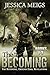 The Becoming: Books 1-3