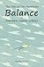 Balance (The Tales of Tim Hurtletuta, Book Two)
