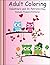 Adult Coloring: Valentine's...