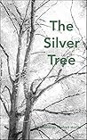 The Silver Tree: and other 2K stories The Silver Tree: and other 2K stories