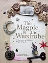 The Magpie & the Wardrobe by Sam Mckechnie