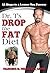 Dr. T's Drop the Fat Diet: 12 Steps to a Leaner You Forever