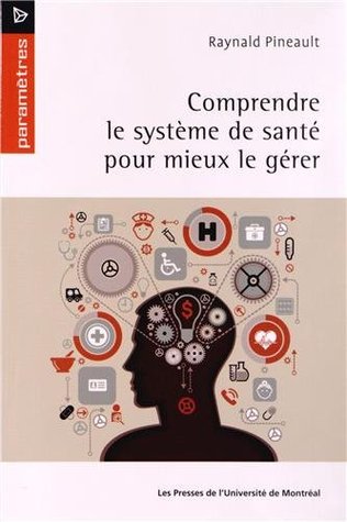 Comprendre le système de santé pour mieux le gérer (Paperback)