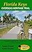 Florida Keys Overseas Heritage Trail: A guide to exploring the Florida Keys by bike or on foot
