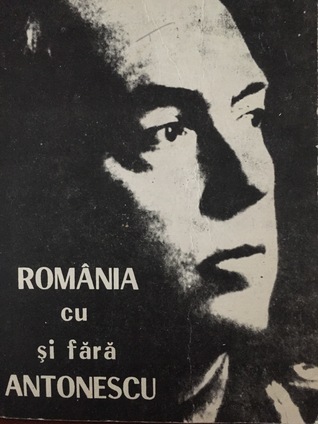 Romania cu si fara Antonescu