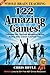 Whole Brain Teaching: 122 Amazing Games!: Challenging Kids, Classroom Management, Writing, Reading, Math, Common Core/State Tests