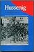 Hussenig: The Origin, History, and Destruction of an Armenian Town