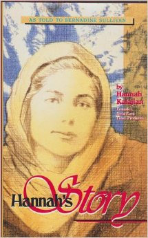 Hannah's Story: Escape from Genocide in Turkey to Success in America (Hardcover)