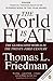 The World is flat: The Globalized World in the Twnty-First Century