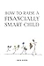 How to Raise a Financially Smart Child