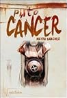 Puto cáncer by Mayra Sánchez