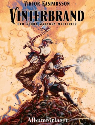 Vinterbrand och andra makabra mysterier (Hardcover)