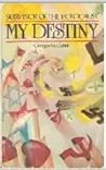 My Destiny: Survivor of the Holocaust