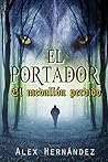 El Portador: El m...
