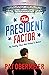 The President Factor, The R...