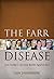 The Farr Disease: One Family's 150-Year Battle Against ALS