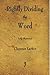 Rightly Dividing The Word [Illustrated] (Clarence Larkin Collection Book 2)