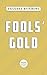 Fools' Gold: A Library of America eBook Classic